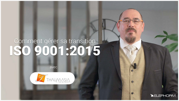 Comment gérer sa transition ISO 9001:2015